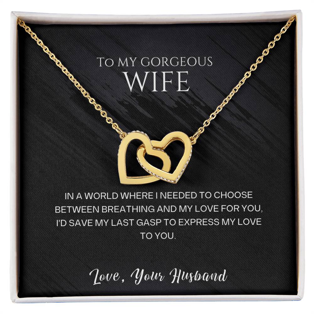 Interlocking Hearts Necklace—To my gorgeous wife, I'd save my last gasp to express my love to you