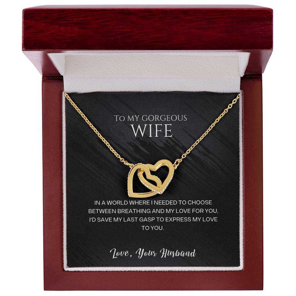 Interlocking Hearts Necklace—To my gorgeous wife, I'd save my last gasp to express my love to you