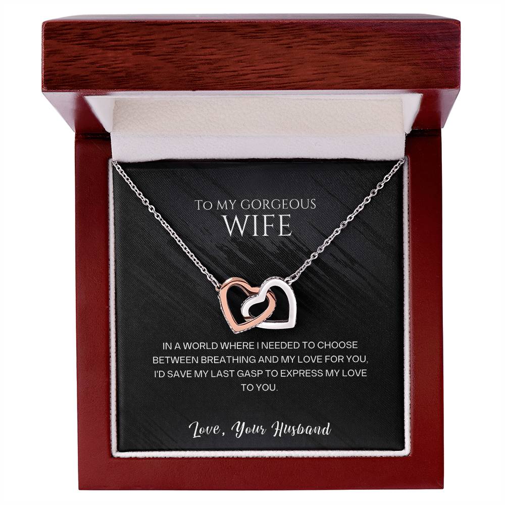Interlocking Hearts Necklace—To my gorgeous wife, I'd save my last gasp to express my love to you