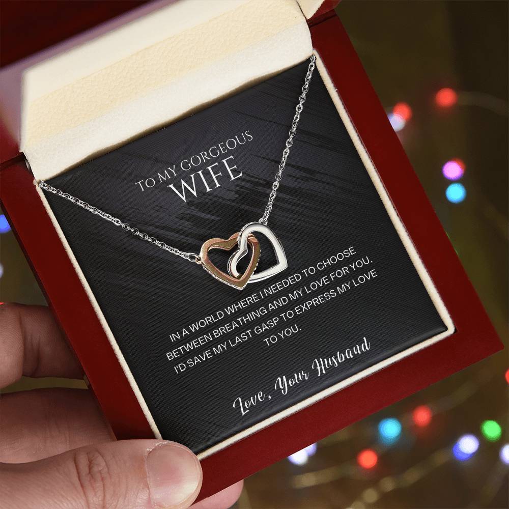 Interlocking Hearts Necklace—To my gorgeous wife, I'd save my last gasp to express my love to you
