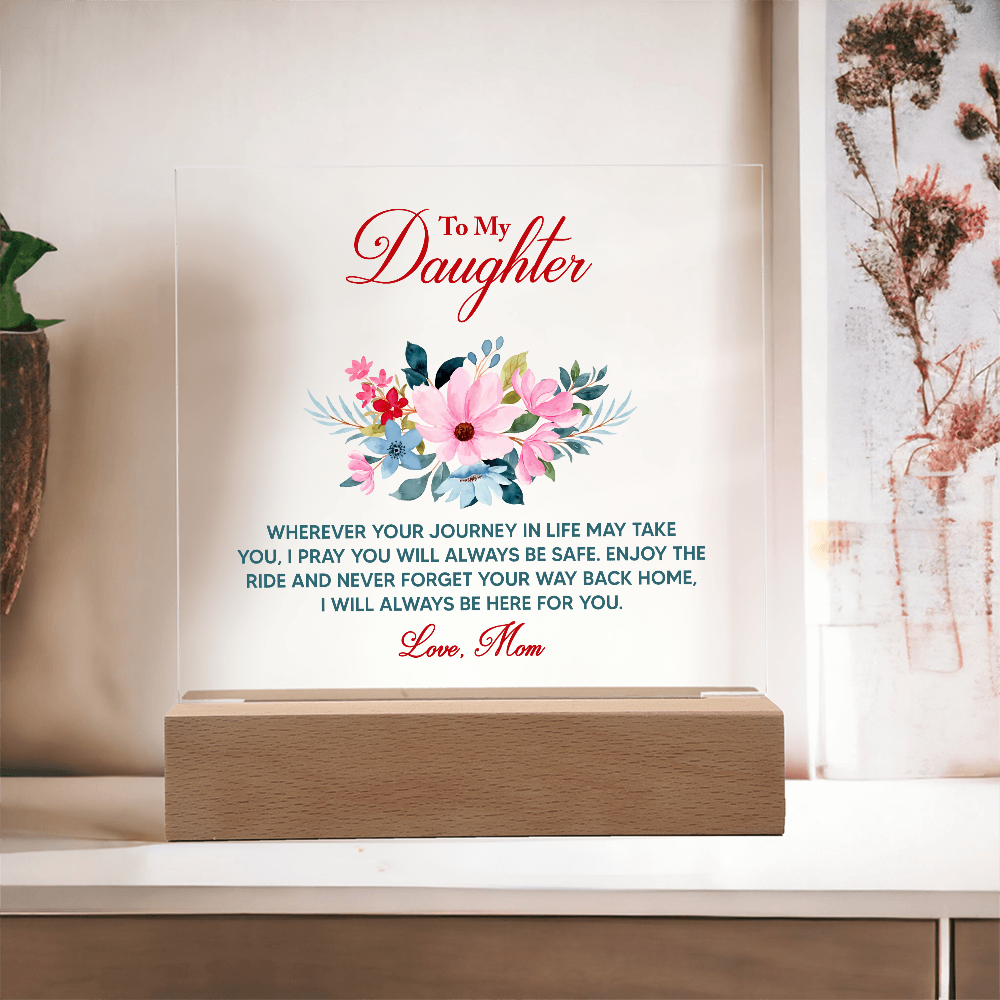 Acrylic Bundle - To my daughter, wherever your journey in life may take you