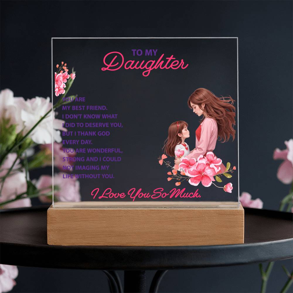 Keepsake Acrylic Bundle - To my daughter, you are my best friend